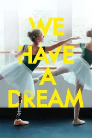 We Have a Dream [HD] (2023)