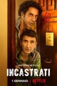 Incastrati [] (2022 - In Lavorazione)