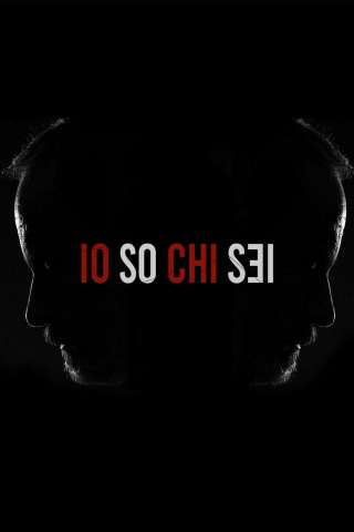 Io so chi sei [] (2017 - In Lavorazione)