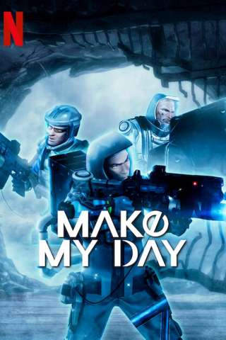 Make My Day [] (2023 - In Lavorazione)