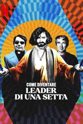 Come diventare leader di una setta [] (2023 - In Lavorazione)