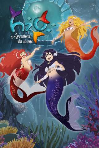 H2O - Avventure da sirene [] (2015)