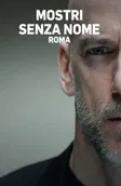 Mostri senza nome - Roma [] (2020)