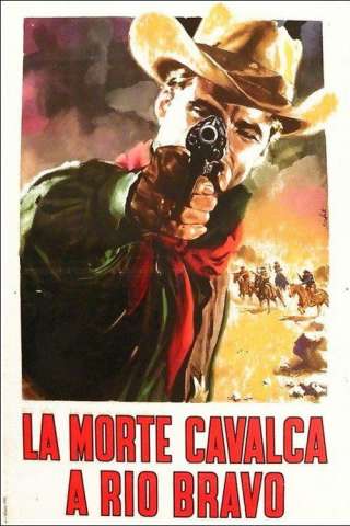 La morte cavalca a Rio Bravo [SD] (1961)