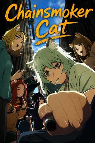 Chainsmoker Cat [HD] (2026)