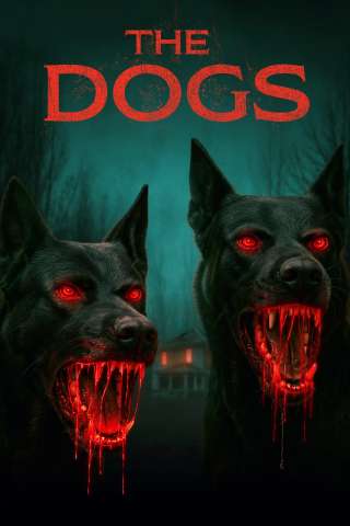 The Dogs [HD] (2025)