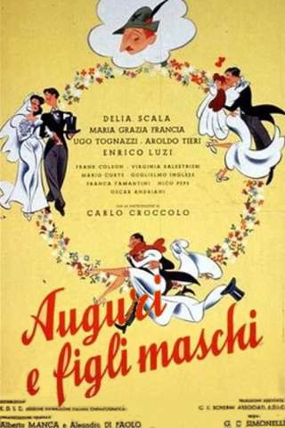 Auguri e figli maschi! [HD] (1951)