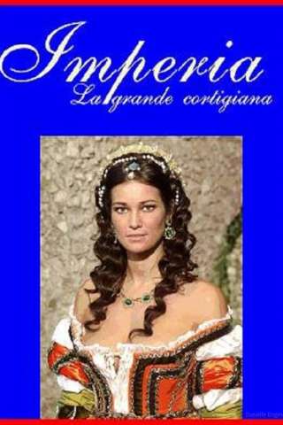 Imperia, la grande cortigiana [SD] (2005)