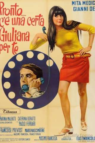 Pronto... c'è una certa Giuliana per te [SD] (1967)
