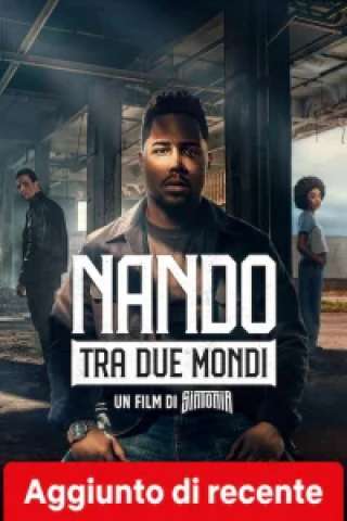 Nando tra due mondi - Un film di Sintonia [HD] (2026)