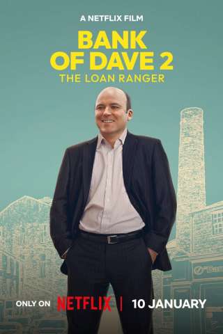 Bank of Dave 2: The Loan Ranger [HD] (2025)