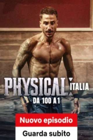 Physical Italia - da 100 a 1 [HD] (2026)