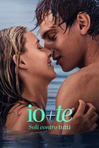 Io+Te - Soli contro tutti [HD] (2026)