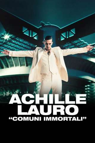 Achille Lauro - Comuni immortali [HD] (2026)