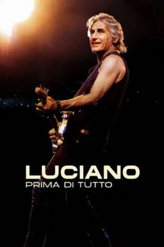 Luciano, Prima di Tutto [HD] (-0001)