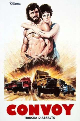 Convoy - Trincea d'asfalto [HD] (1978)
