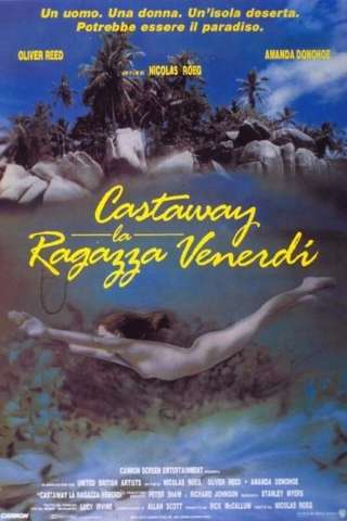 Castaway, la ragazza venerdì [HD] (1986)