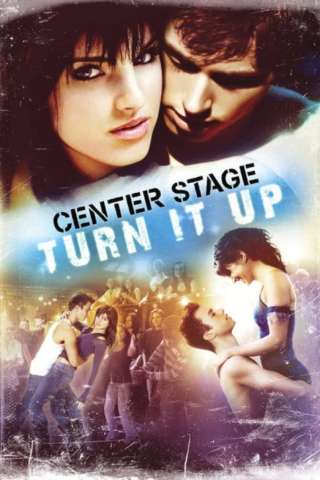 Center Stage: Turn It Up [HD] (2008)