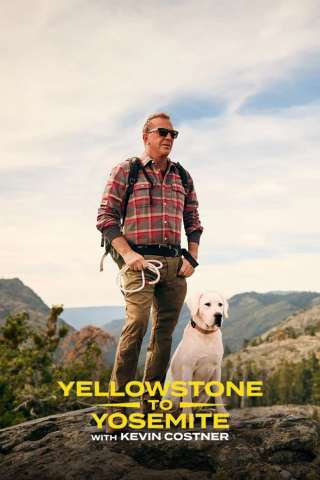 Yellowstone to Yosemite with Kevin Costner [HD] (2025)