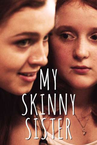 My Skinny Sister [HD] (2015)